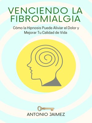 cover image of Venciendo la Fibromialgia